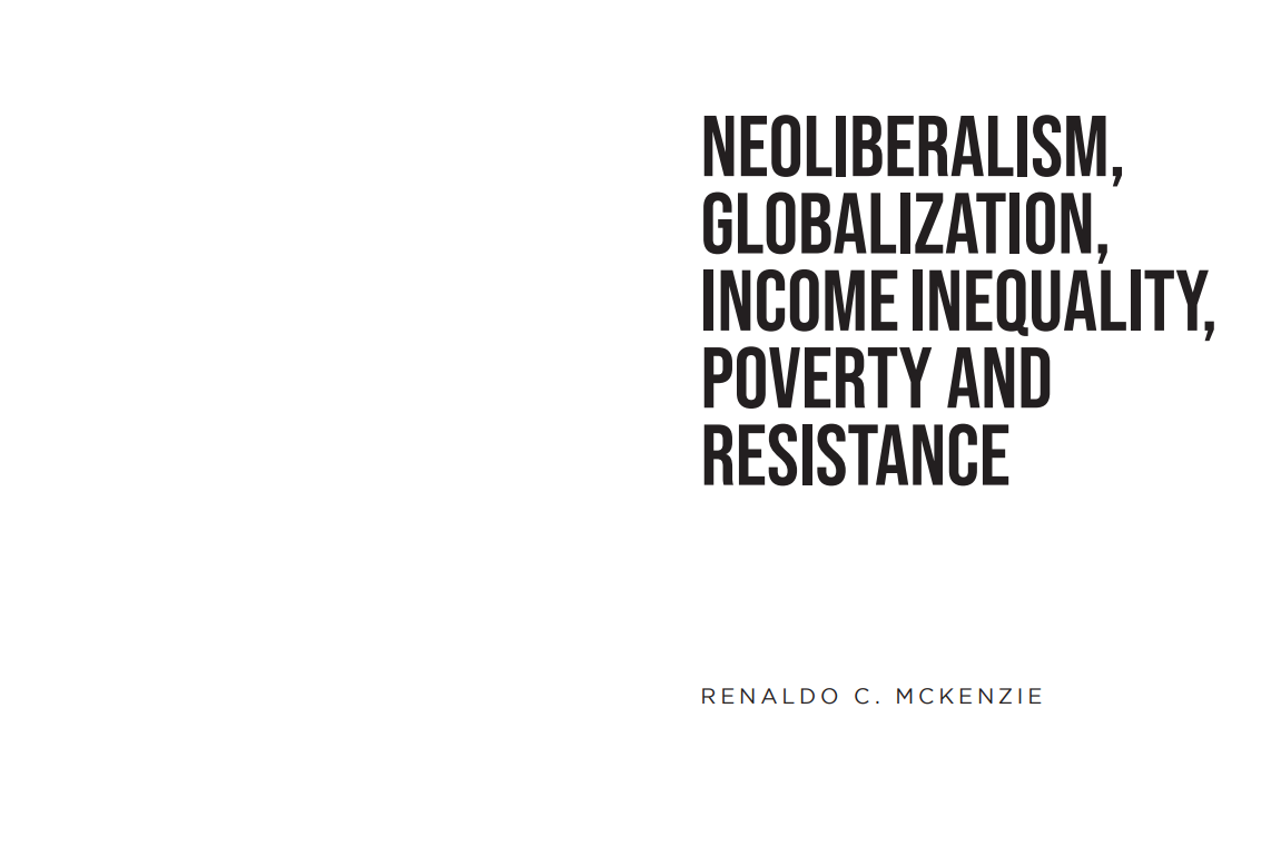 Neoliberalism, Globalization, Income Inequality, Poverty and Resistance (eBook)