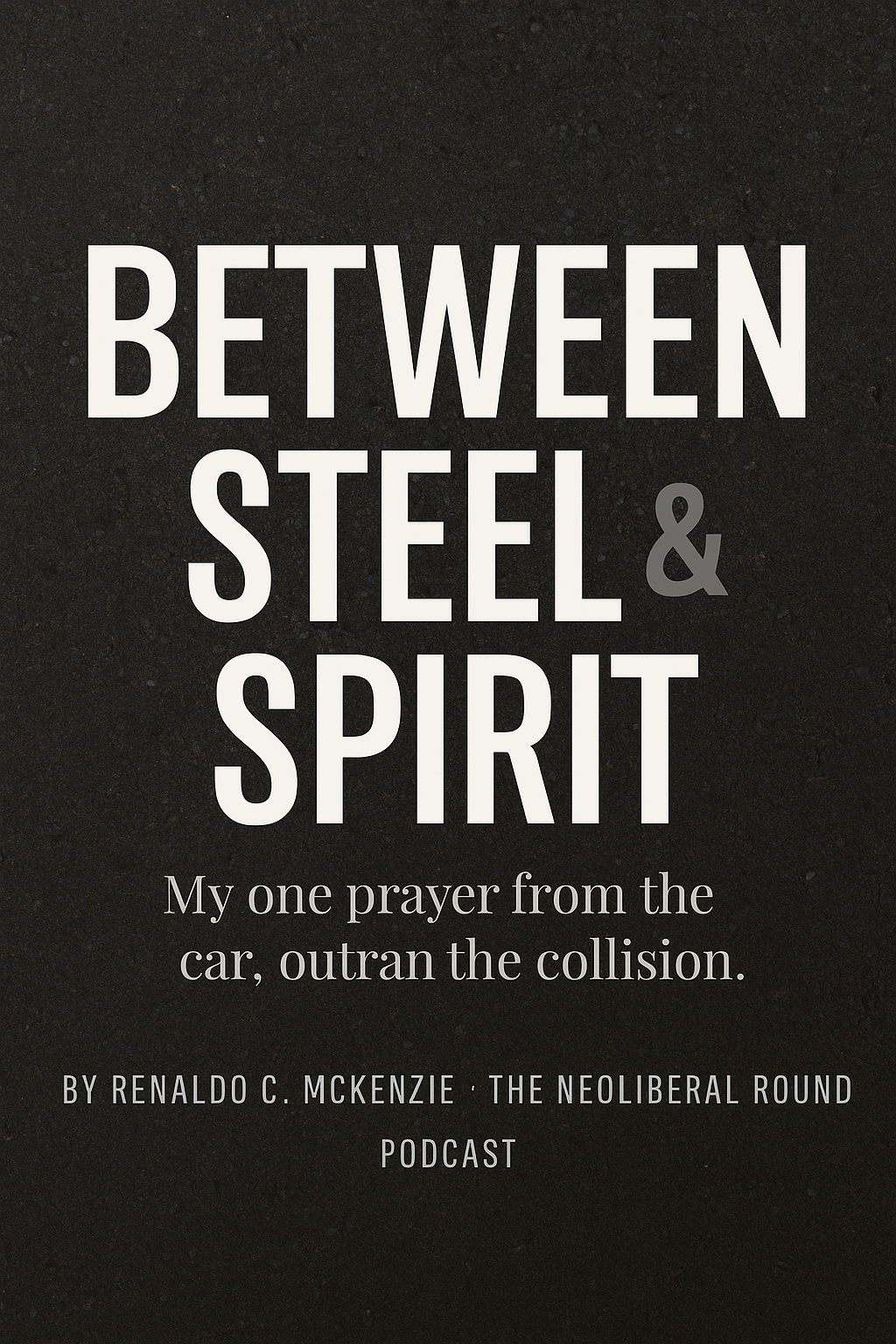 The Crosswalk Incident: A Moment Between Life and Grace by Renaldo McKenzie