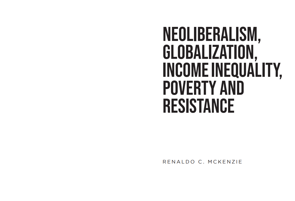 Neoliberalism, Globalization, Income Inequality, Poverty And Resistance ...